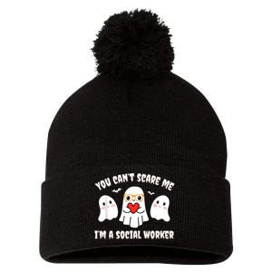 You Can’T Scare Me I’M A Social Worker Halloween Ghost Funny Pom Pom 12in Knit Beanie