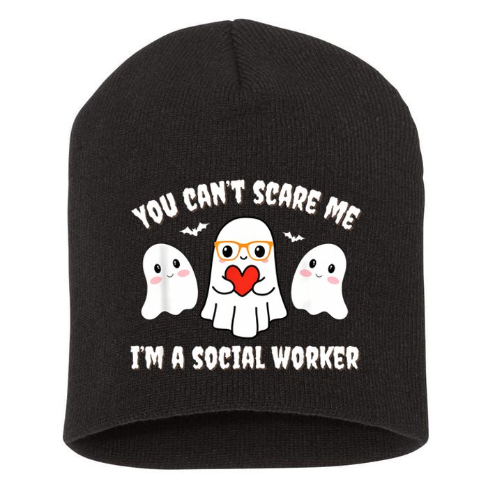 You Can’T Scare Me I’M A Social Worker Halloween Ghost Funny Short Acrylic Beanie