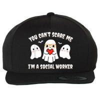 You Can’T Scare Me I’M A Social Worker Halloween Ghost Funny Wool Snapback Cap