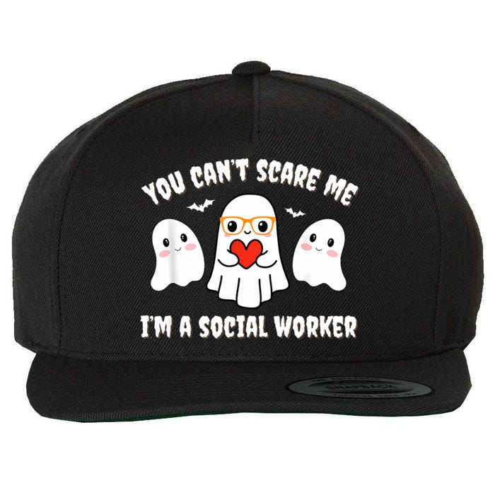 You Can’T Scare Me I’M A Social Worker Halloween Ghost Funny Wool Snapback Cap