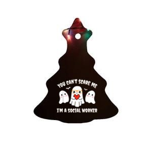 You Can’T Scare Me I’M A Social Worker Halloween Ghost Funny Ceramic Tree Ornament