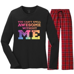 You CanT Spell Awesome Without Me Women's Long Sleeve Flannel Pajama Set 