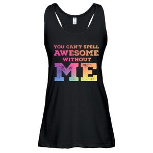 You CanT Spell Awesome Without Me Ladies Essential Flowy Tank