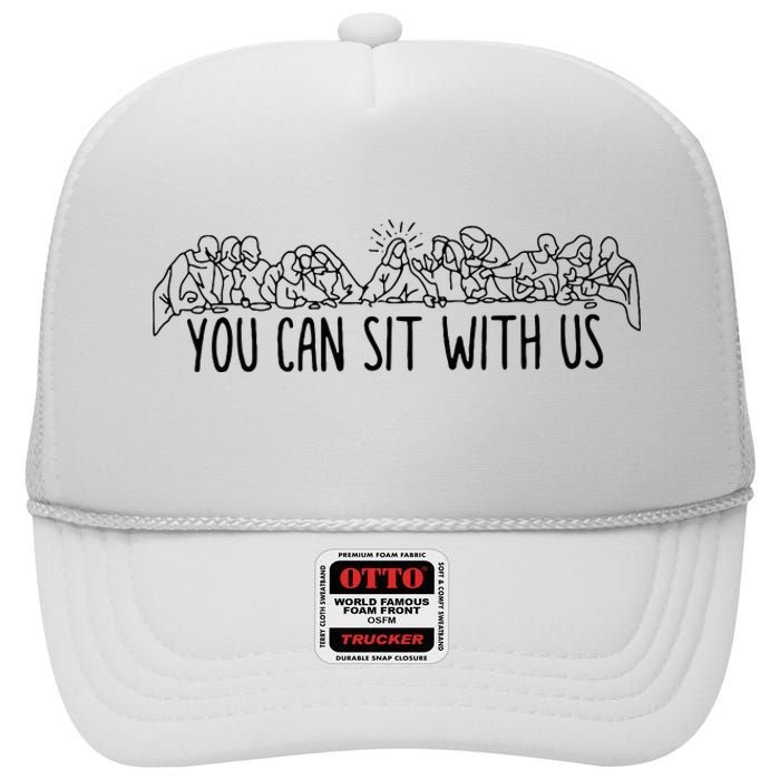 You Can Sit With U.S Jesus And Twelve Apostles High Crown Mesh Back Trucker Hat