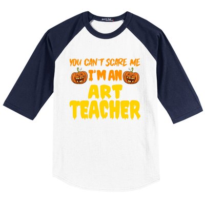 You CanT Scare Me Art Teacher Halloween Costume Funny Gift Baseball Sleeve Shirt