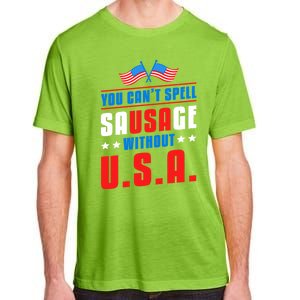 You Cant Spell Sausage Without Usa American Flag Great Gift Adult ChromaSoft Performance T-Shirt