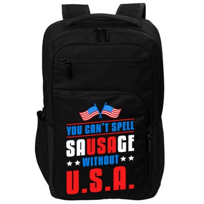 You Cant Spell Sausage Without Usa American Flag Great Gift Impact Tech Backpack