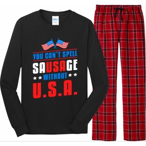 You Cant Spell Sausage Without Usa American Flag Great Gift Long Sleeve Pajama Set