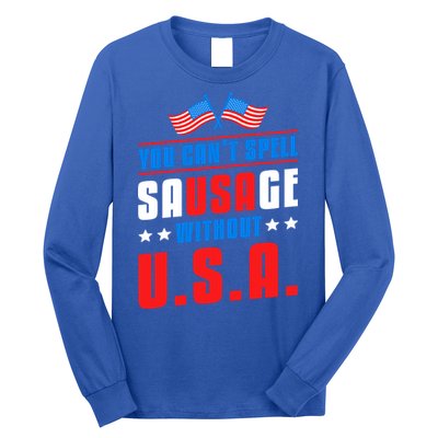 You Cant Spell Sausage Without Usa American Flag Great Gift Long Sleeve Shirt