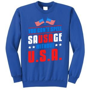 You Cant Spell Sausage Without Usa American Flag Great Gift Tall Sweatshirt