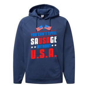 You Cant Spell Sausage Without Usa American Flag Great Gift Performance Fleece Hoodie