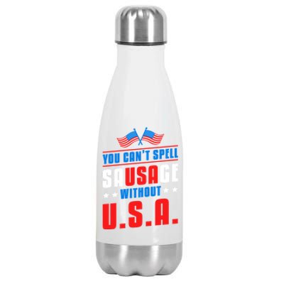 You Cant Spell Sausage Without Usa American Flag Great Gift Stainless Steel Insulated Water Bottle