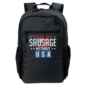 You Cant Spell Sausage Without Usa Funny 4th Of July America Great Gift Daily Commute Backpack