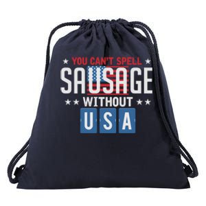 You Cant Spell Sausage Without Usa Funny 4th Of July America Great Gift Drawstring Bag