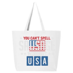 You Cant Spell Sausage Without Usa Funny 4th Of July America Great Gift 25L Jumbo Tote