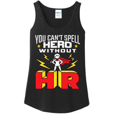 You Cant Spell Hero Without HR Wo Human Resources Ladies Essential Tank