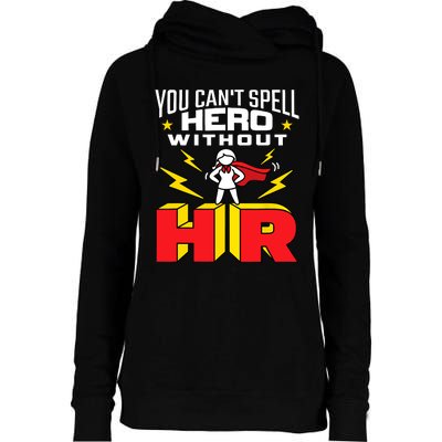 You Cant Spell Hero Without HR Wo Human Resources Womens Funnel Neck Pullover Hood