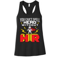 You Cant Spell Hero Without HR Wo Human Resources Women's Racerback Tank