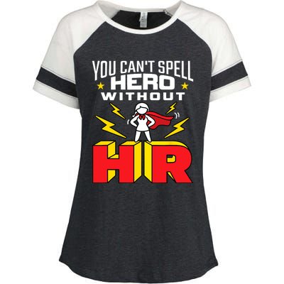 You Cant Spell Hero Without HR Wo Human Resources Enza Ladies Jersey Colorblock Tee