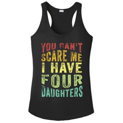 You Can't Scare Me I Have Four Daughters | Vintage Funny Dad Ladies PosiCharge Competitor Racerback Tank