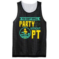 You Can't Spell Party Without PT Physical Therapy Mesh Reversible Basketball Jersey Tank