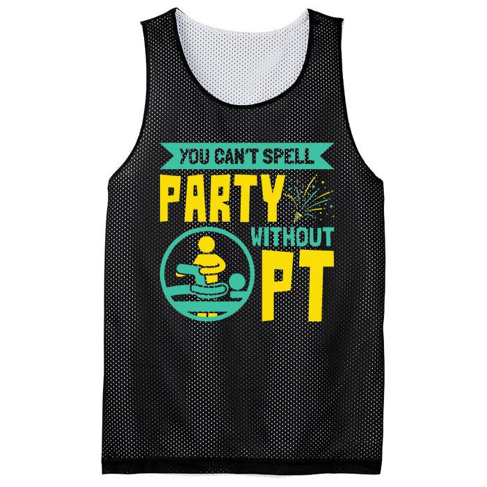 You Can't Spell Party Without PT Physical Therapy Mesh Reversible Basketball Jersey Tank