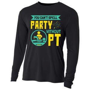 You Can't Spell Party Without PT Physical Therapy Cooling Performance Long Sleeve Crew