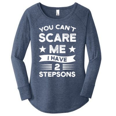 You Can't Scare Me 2 Stepsons Stepson Bonusson Stepdad Great Gift Women's Perfect Tri Tunic Long Sleeve Shirt