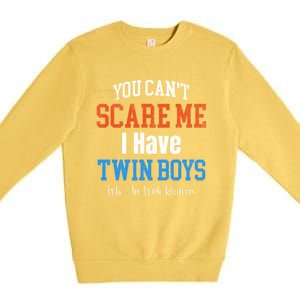 You CanT Scare Me I Have Twin Mom Dad Football Design Gift Premium Crewneck Sweatshirt