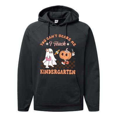 You Cant Scare Me I Teach Kindergarten Teacher Halloween Performance Fleece Hoodie