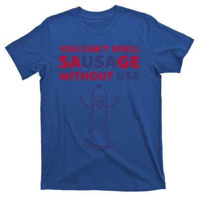 You Cant Spell Sausage Without Usa Funny American Patriot Gift T-Shirt