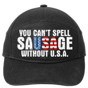 You CanT Spell Sausage Without Usa Funny American 7-Panel Snapback Hat