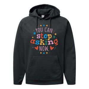 You Can Stop Asking Now Pregnancy Reveal Performance Fleece Hoodie