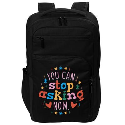 You Can Stop Asking Now Pregnancy Reveal Impact Tech Backpack