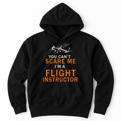 You Can't Scare Me, I'm A Flight Instructor Pilot Hoodie