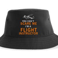 You Can't Scare Me, I'm A Flight Instructor Pilot Sustainable Bucket Hat