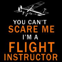 You Can't Scare Me, I'm A Flight Instructor Pilot Sustainable Bucket Hat