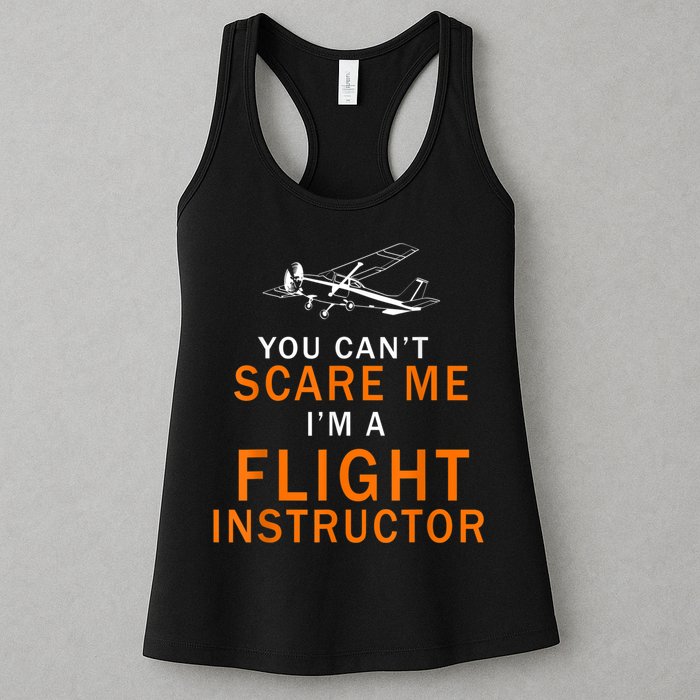 You Can't Scare Me, I'm A Flight Instructor Pilot Womens Tank Top