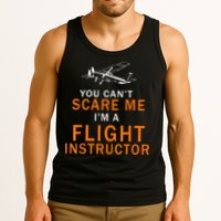 You Can't Scare Me, I'm A Flight Instructor Pilot Tank Top