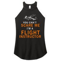 You Can't Scare Me, I'm A Flight Instructor Pilot Women's Perfect Tri Rocker Tank