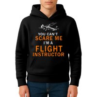 You Can't Scare Me, I'm A Flight Instructor Pilot Kids Hoodie