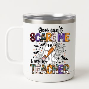 You Cant Scare Me IM A Teacher 12 oz Stainless Steel Tumbler Cup