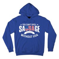 You Cant Spell Sausage Without Usa 4th July Gift Hoodie