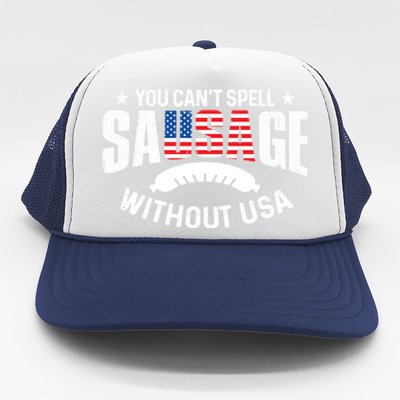 You Cant Spell Sausage Without Usa 4th July Gift Trucker Hat