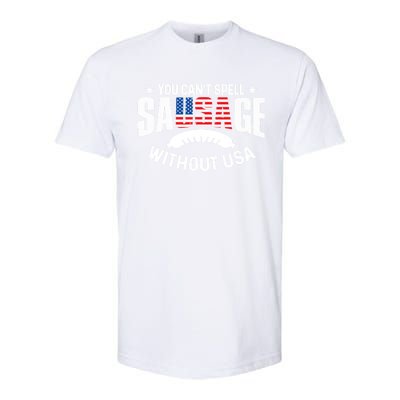 You Cant Spell Sausage Without Usa 4th July Gift Softstyle CVC T-Shirt