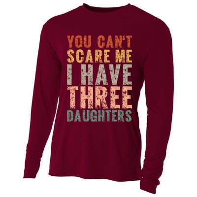 You Cant Scare Me I Have Three Daughters Dad Father Day Cooling Performance Long Sleeve Crew