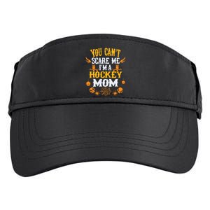 You Cant Scare Me Im A Hockey Mom Halloween Adult Drive Performance Visor