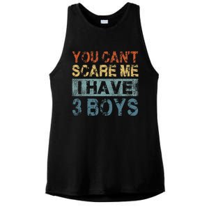 You CanT Scare Me I Have 3 Mom Dad Ladies PosiCharge Tri-Blend Wicking Tank