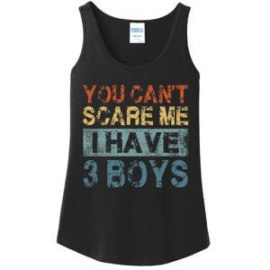 You CanT Scare Me I Have 3 Mom Dad Ladies Essential Tank