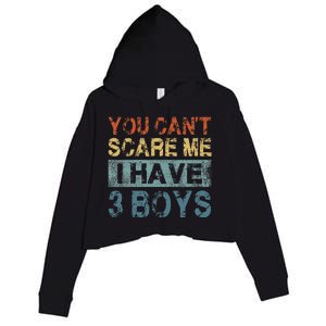 You CanT Scare Me I Have 3 Mom Dad Crop Fleece Hoodie